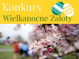 Wielkanocne Zaloty - Konkurs